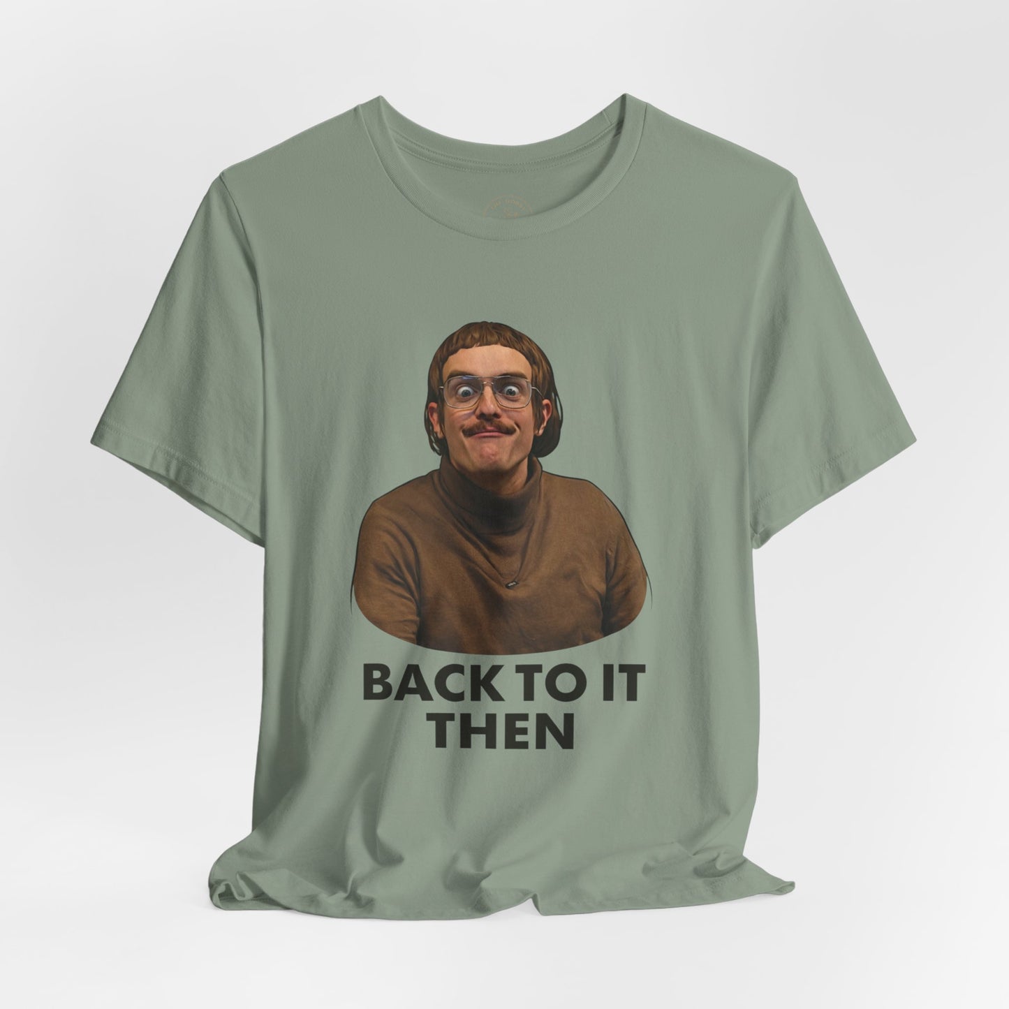 Chit “Back To It Then” Graphic Tee