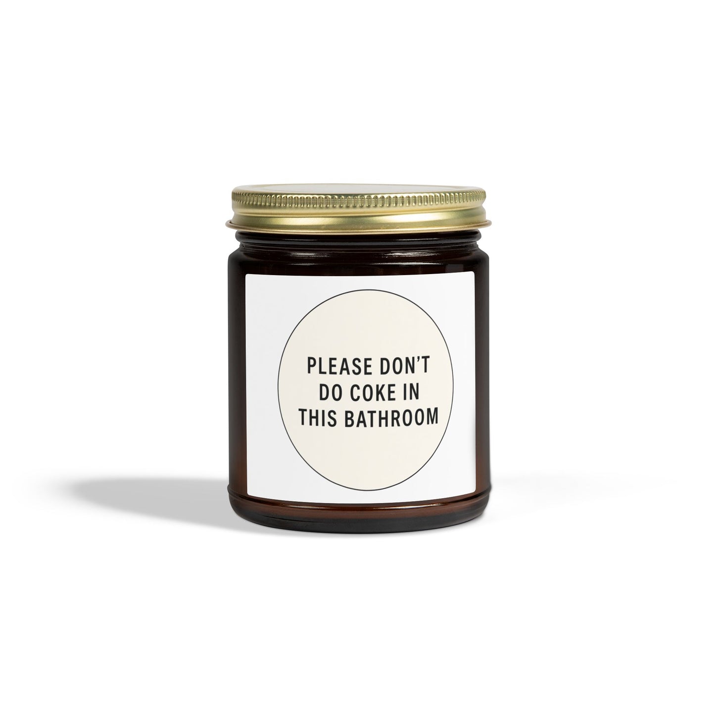 Scented Candle (4oz & 9oz) — 'Please Don't Do Coke in This Bathroom' Novelty Jar Candle
