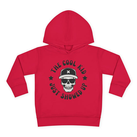 "The Cool Kid Just Showed Up" Toddler Hoodie