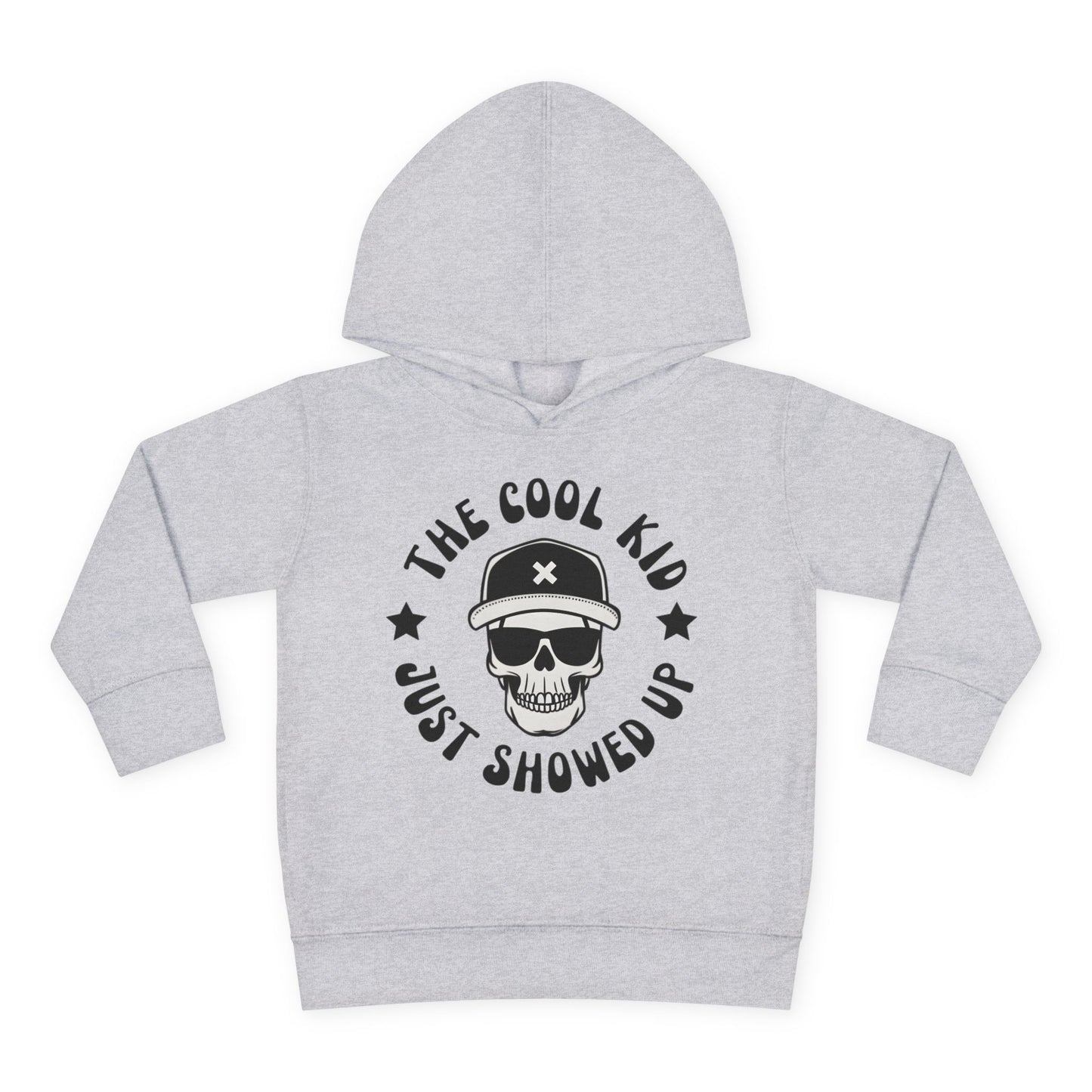 "The Cool Kid Just Showed Up" Toddler Hoodie