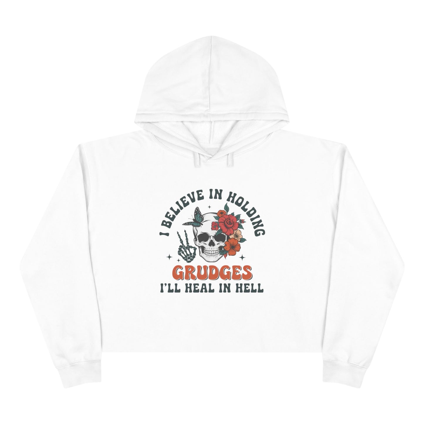 "I Believe in Holding Grudges" Women's Crop Hoodie
