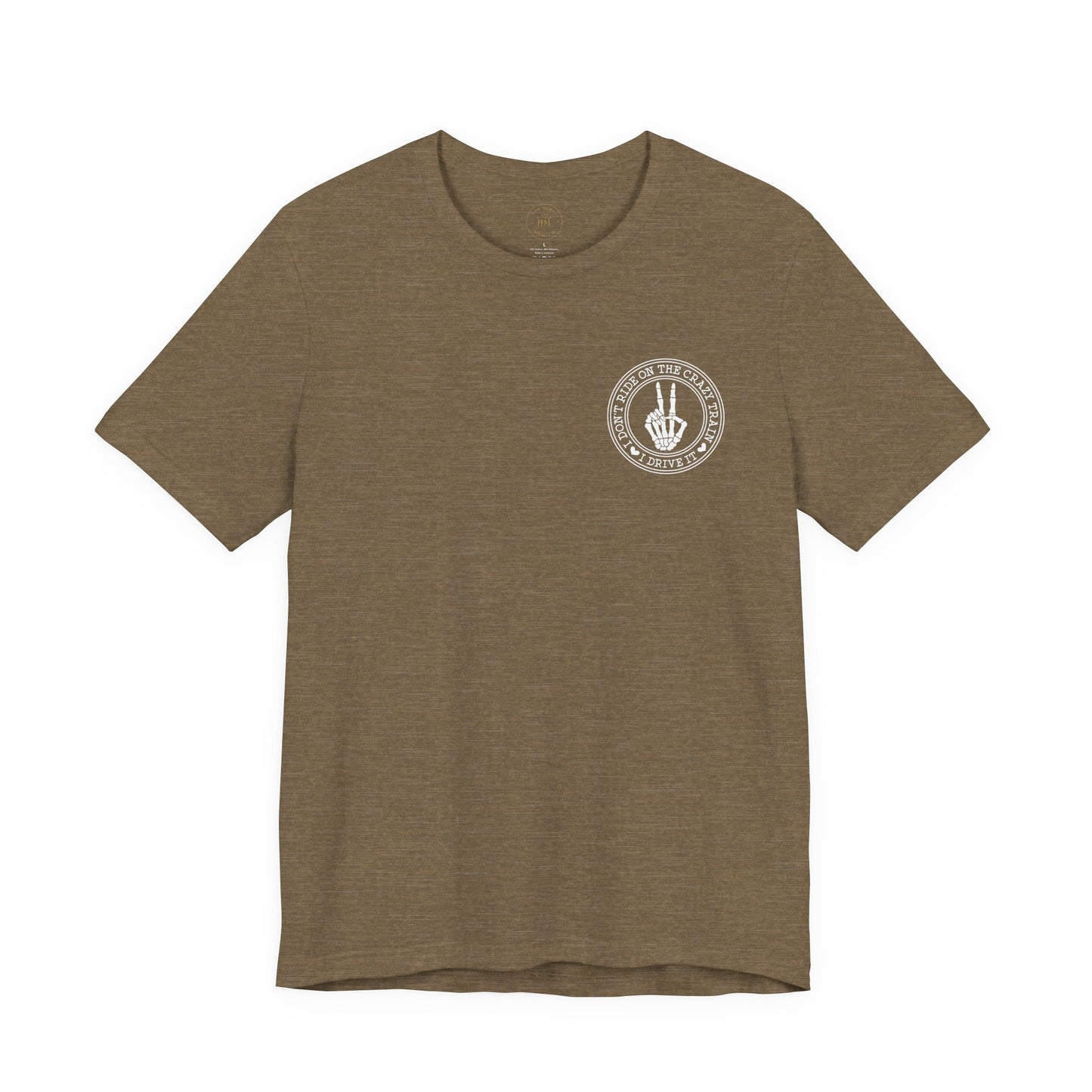 “I Don’t Ride on the Crazy Train, I Drive It”  T‑Shirt