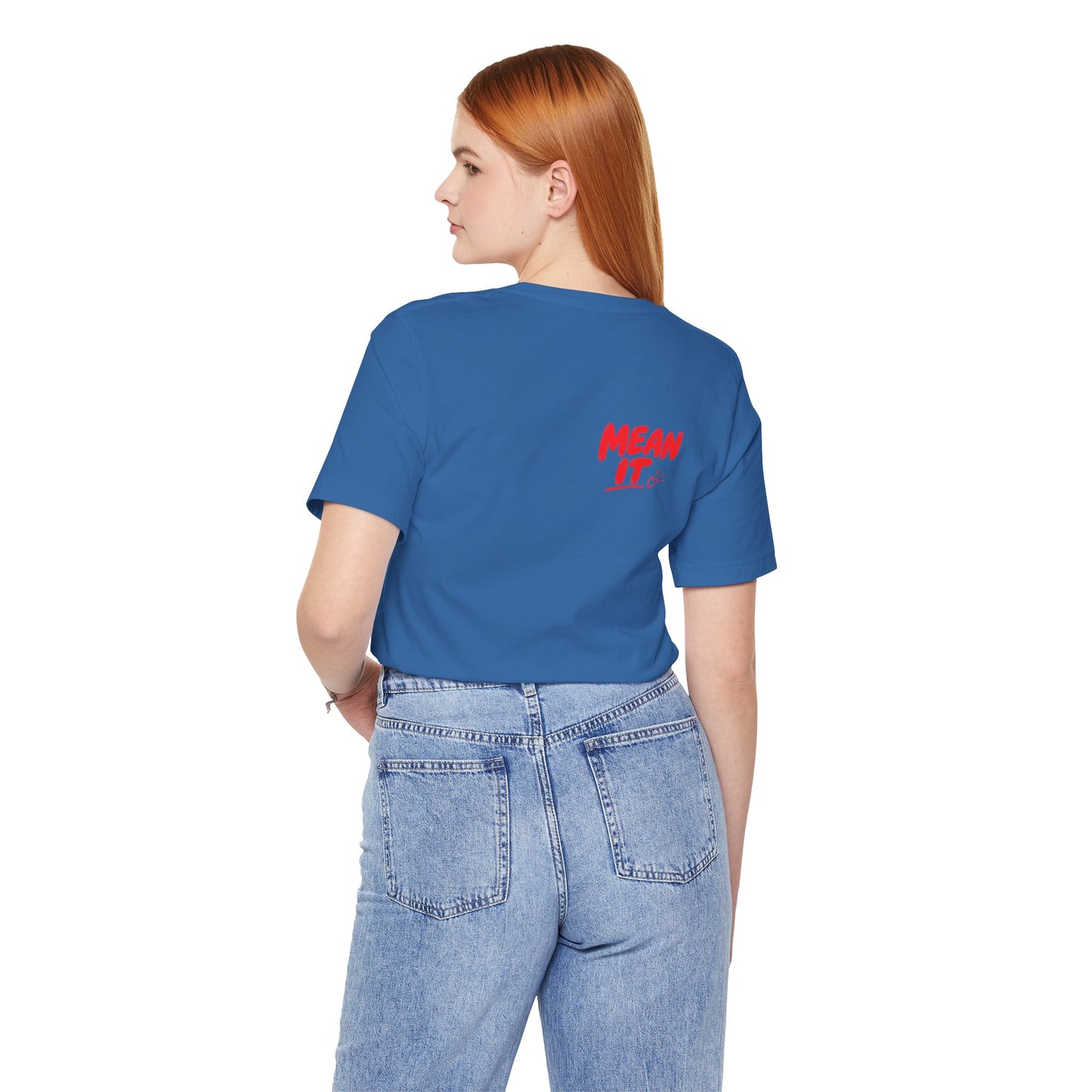 Love You / Mean It Tee