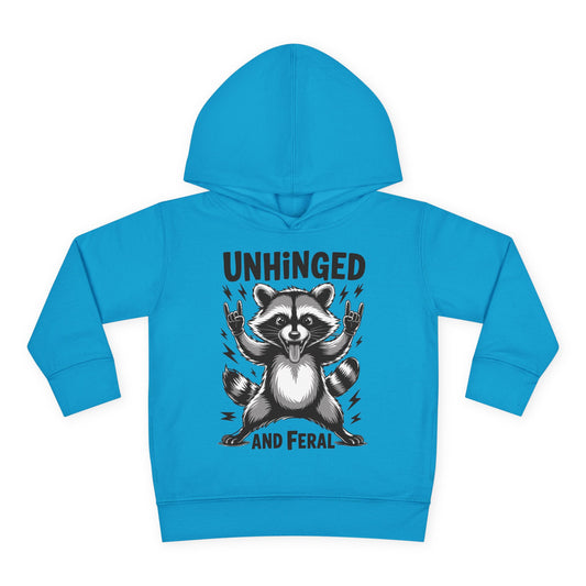 "Unhinged and Feral" Toddler Hoodie