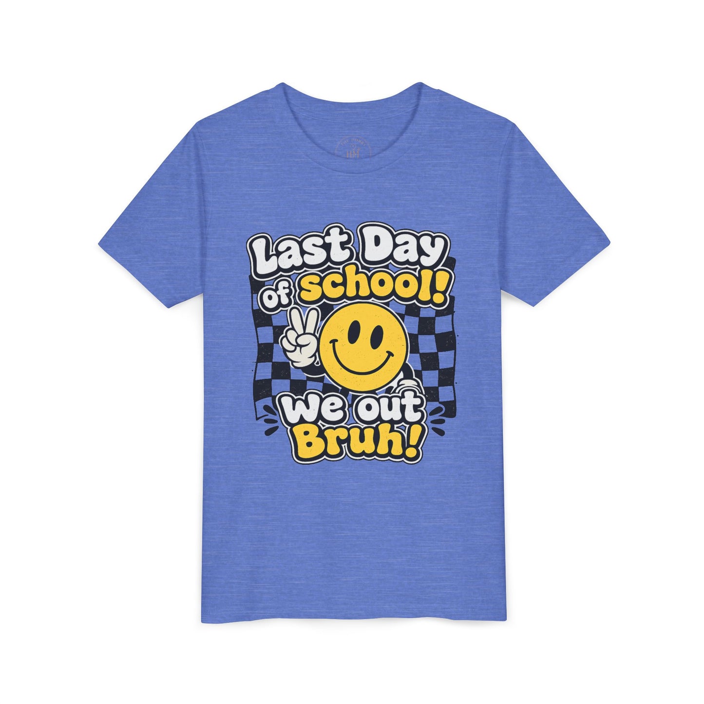 "Last Day of School! We Out Bruh" - Youth Tee