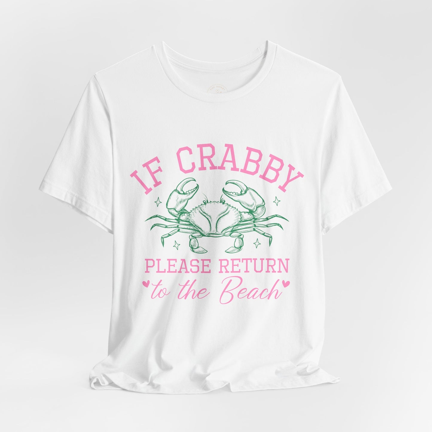 If Crabby Please Return to the Beach Graphic Tee