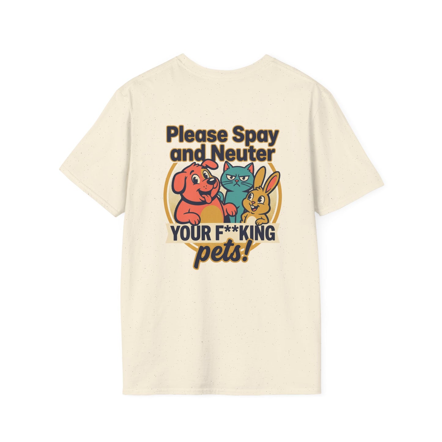 Don't Be Part of the Problem, Spay & Neuter Pets Graphic Tee