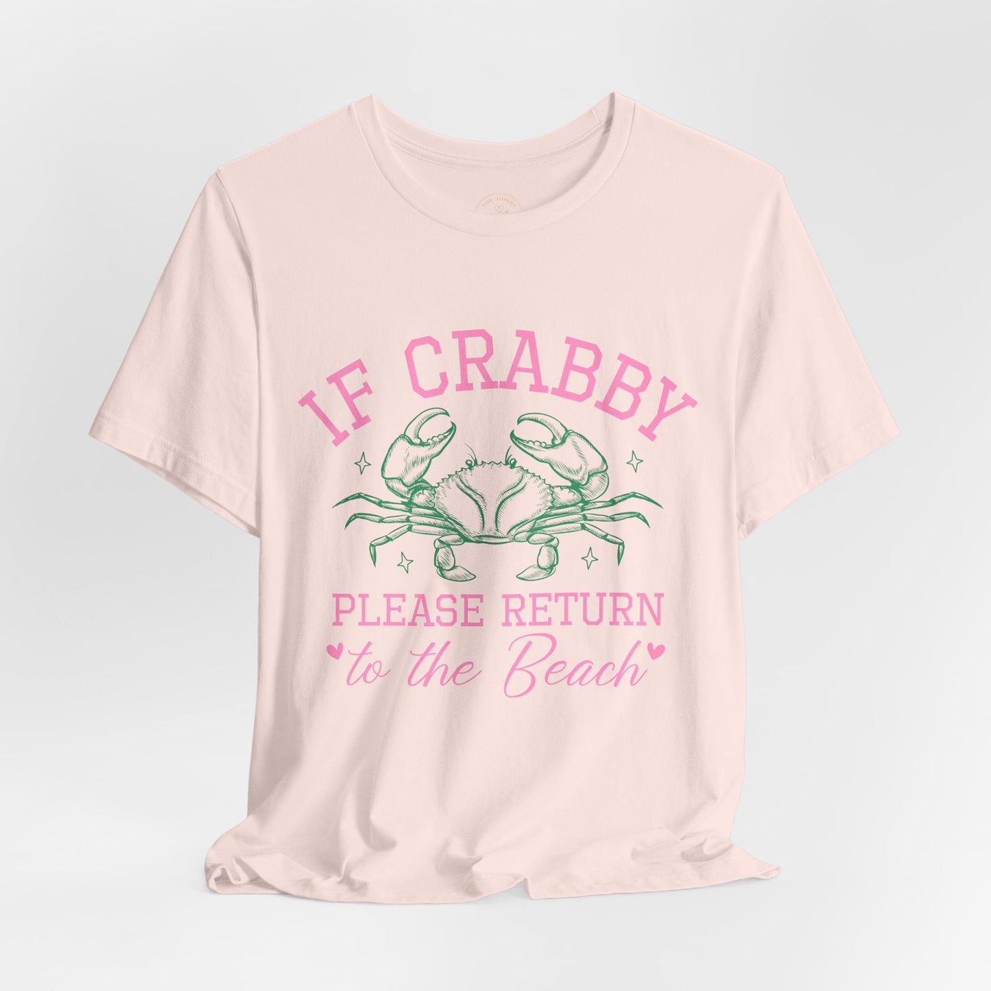 If Crabby Please Return to the Beach Graphic Tee