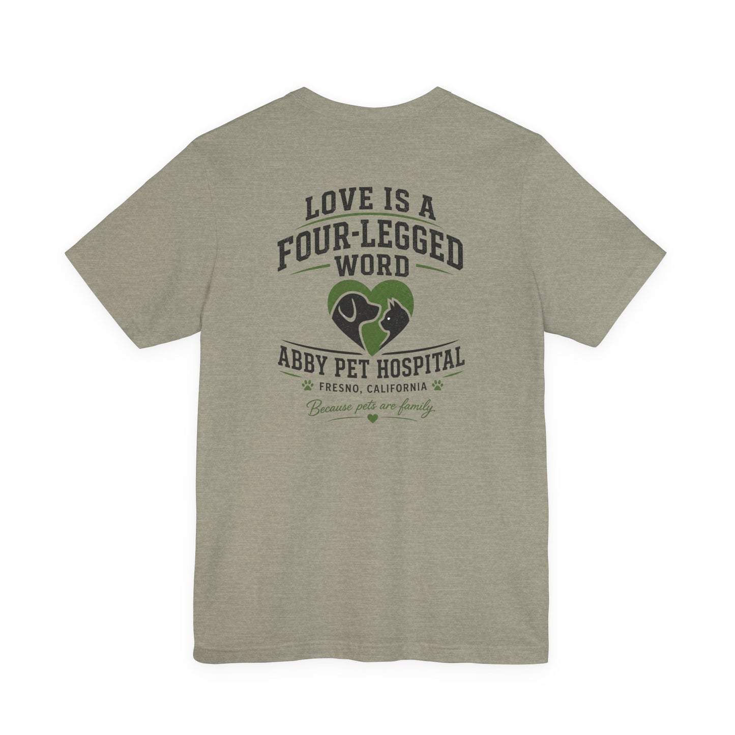 Love Is a Four-Legged Word  — Abby Pet Hospital Veterinary Tee
