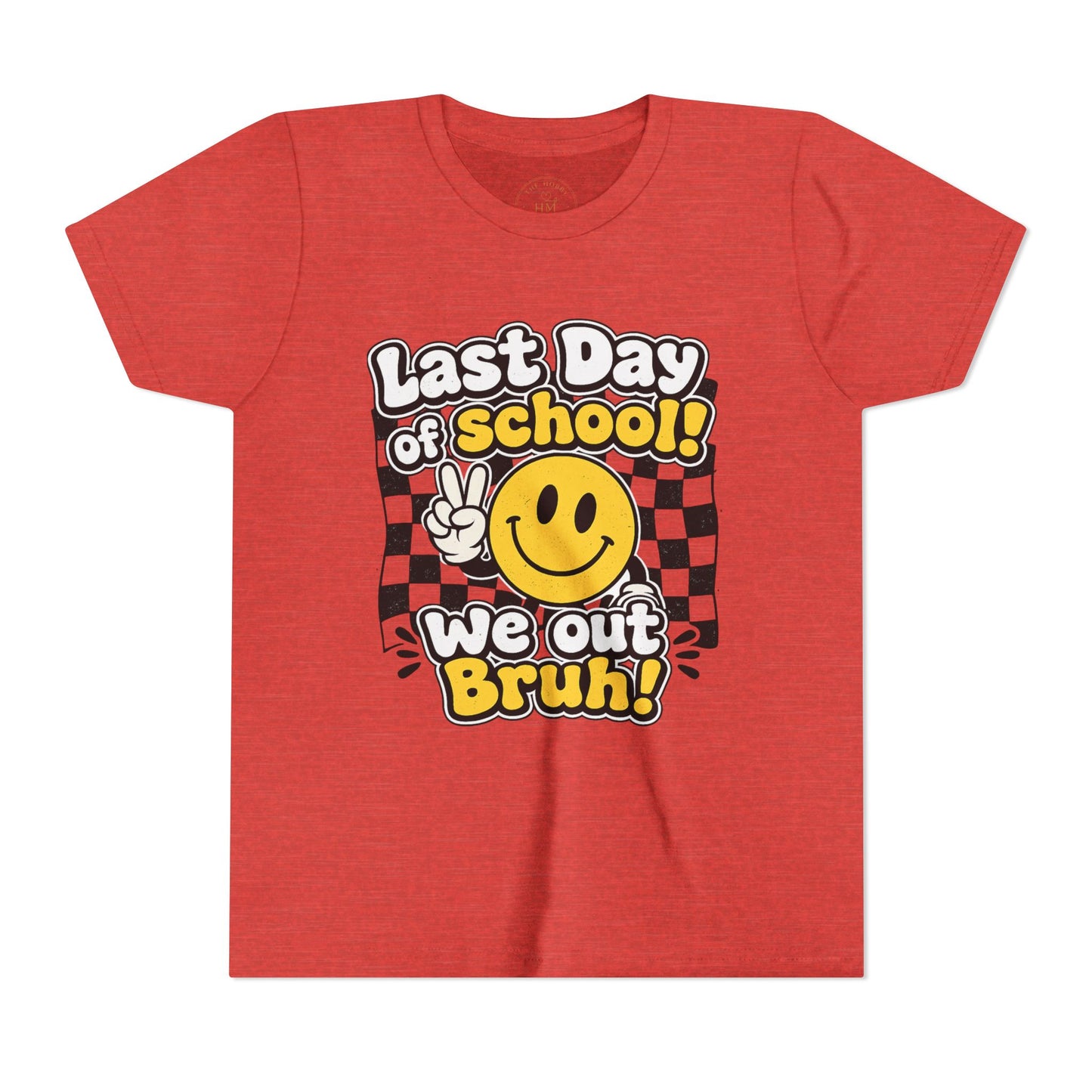 "Last Day of School! We Out Bruh" - Youth Tee
