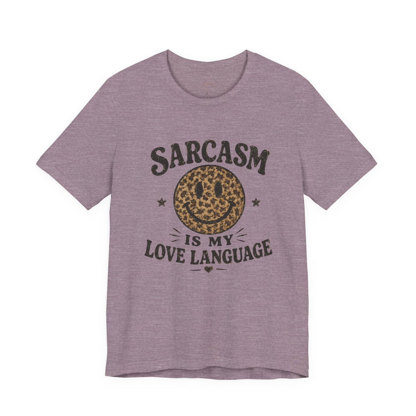 Sarcasm Is My Love Language Tee