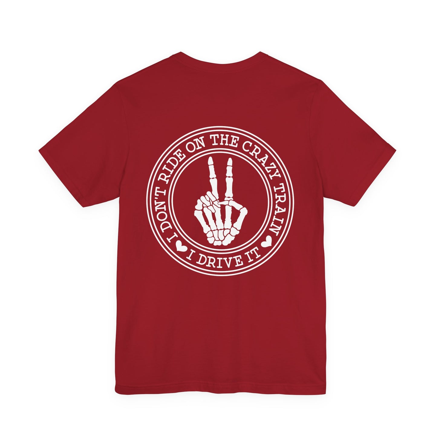 “I Don’t Ride on the Crazy Train, I Drive It”  T‑Shirt