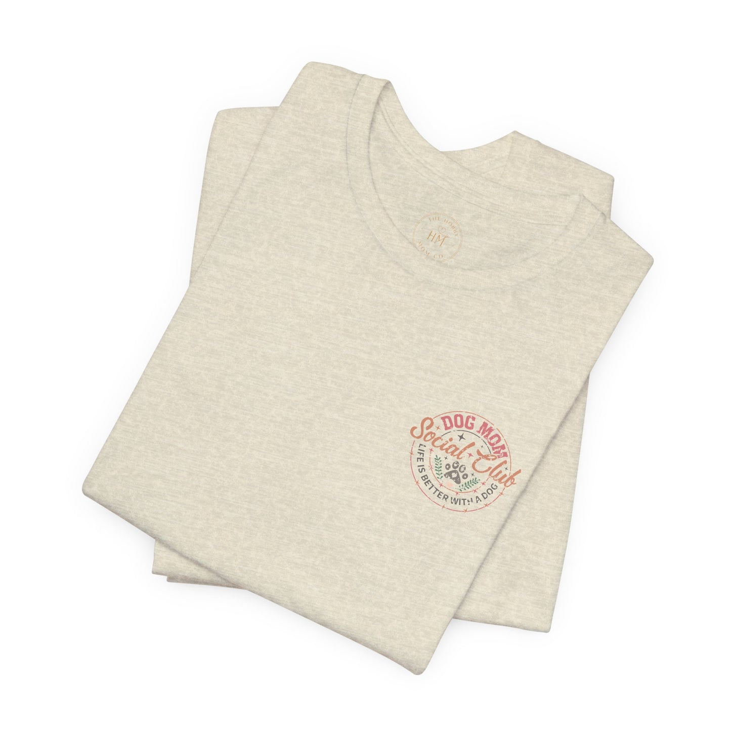 Dog Mom Social Club T-Shirt