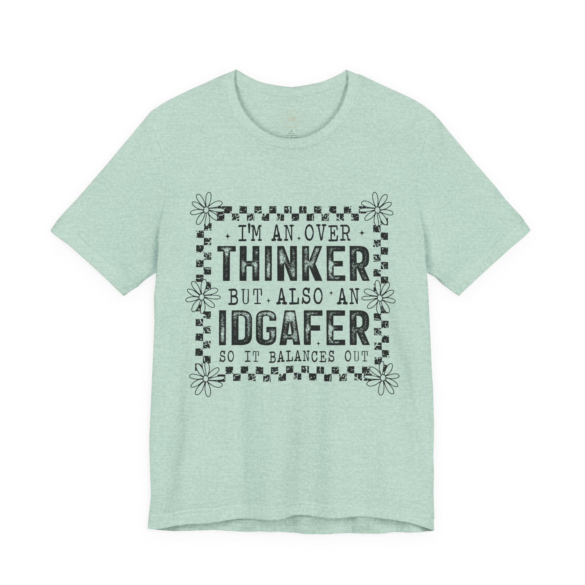 Thinker But IDGAFer Graphic T‑Shirt