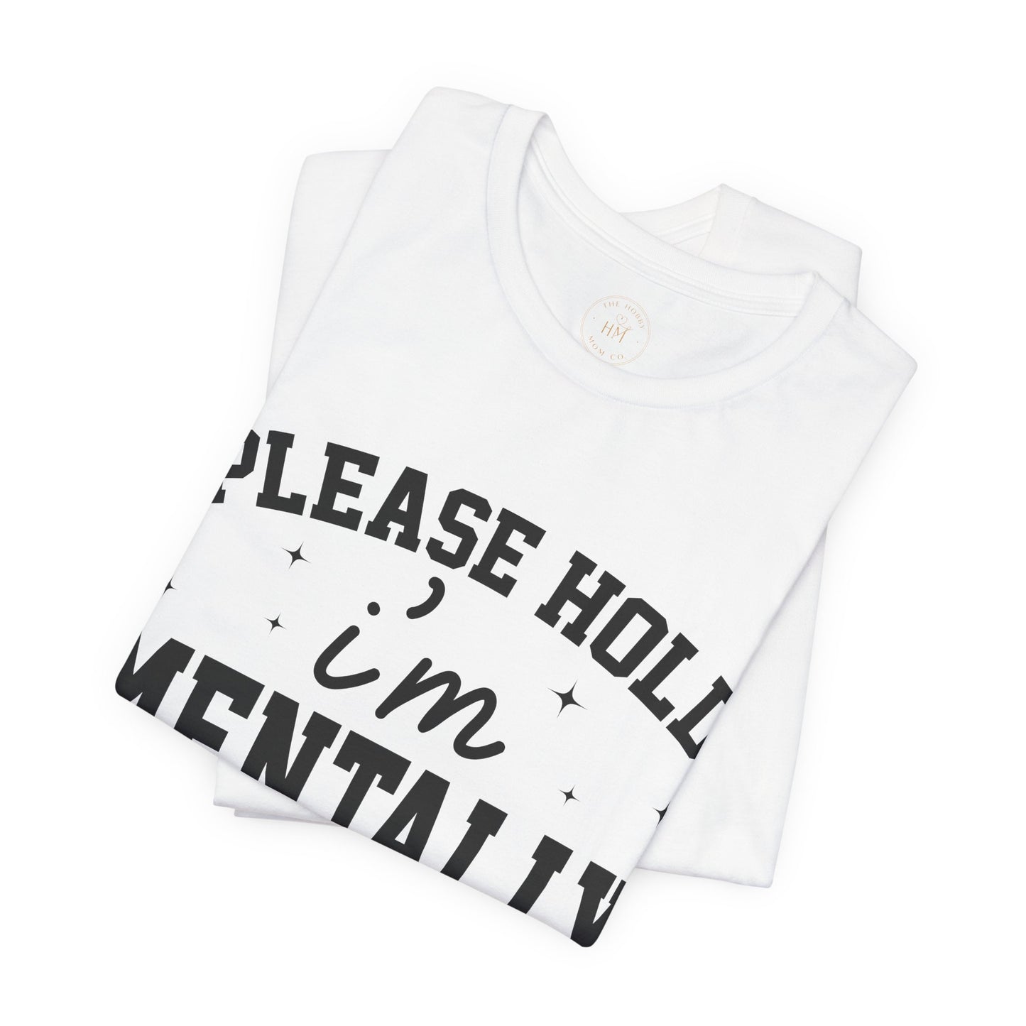 Please Hold I'm Mentally Buffering Graphic T-Shirt