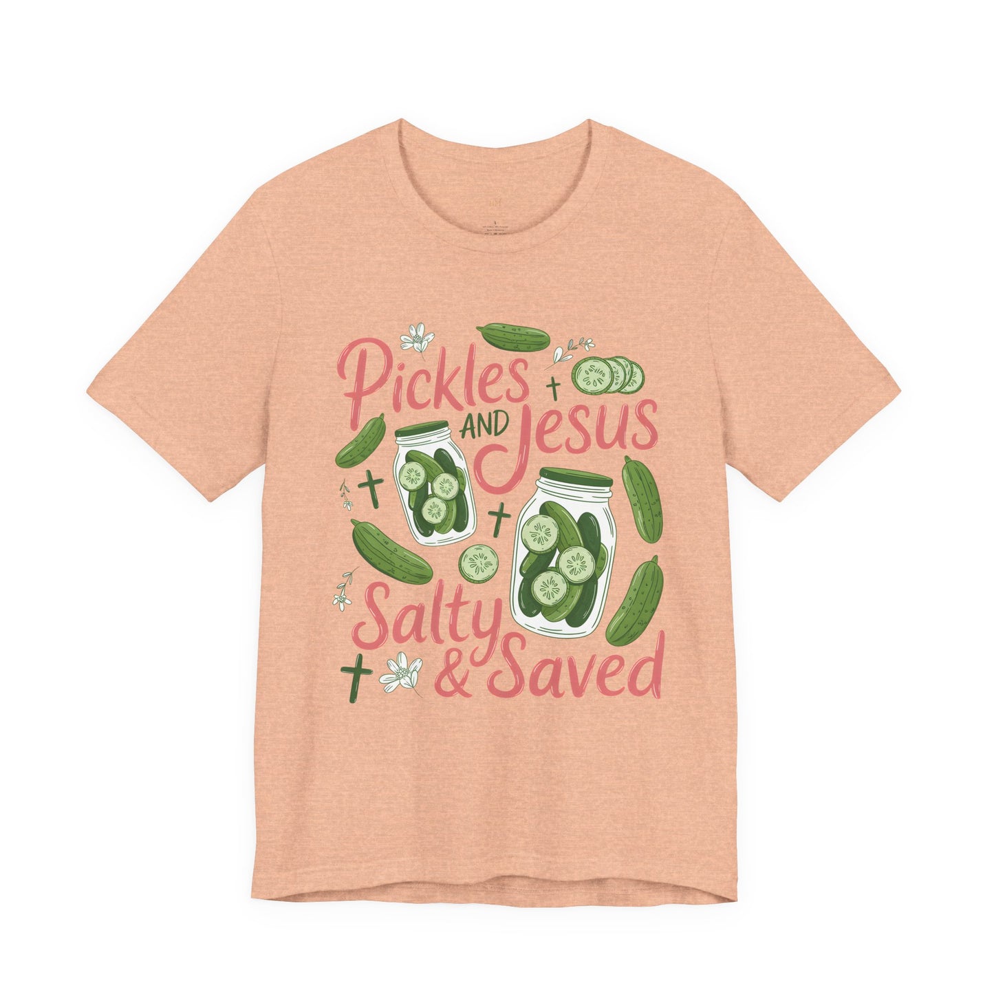 Pickles and Jesus Salty & Saved T-Shirt