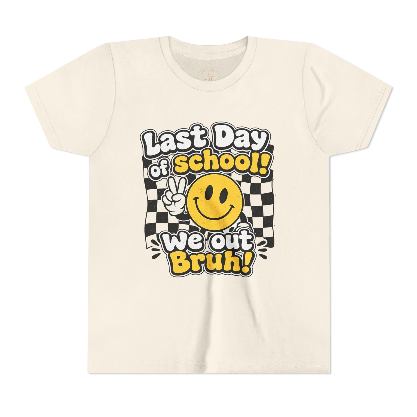 "Last Day of School! We Out Bruh" - Youth Tee