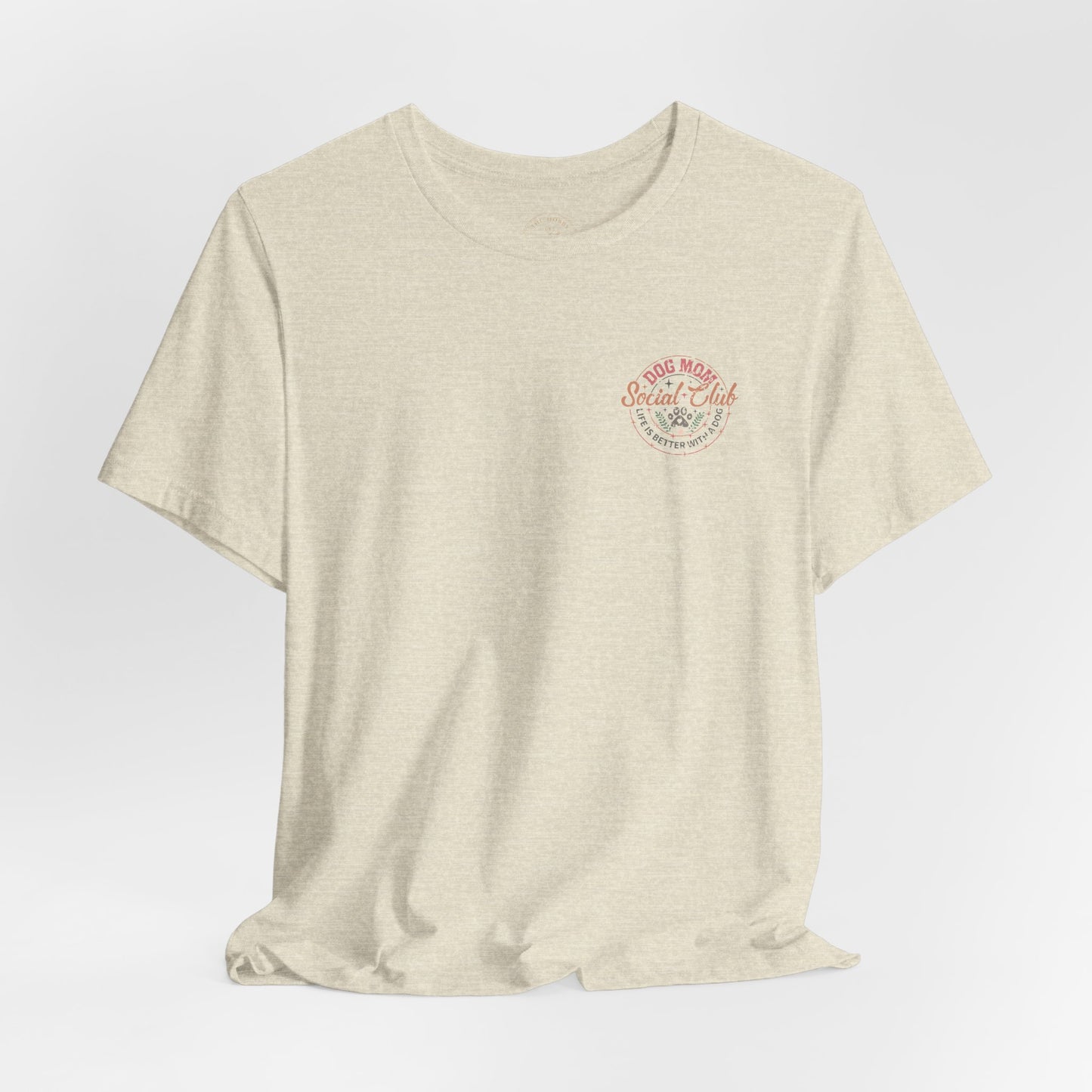 Dog Mom Social Club T-Shirt