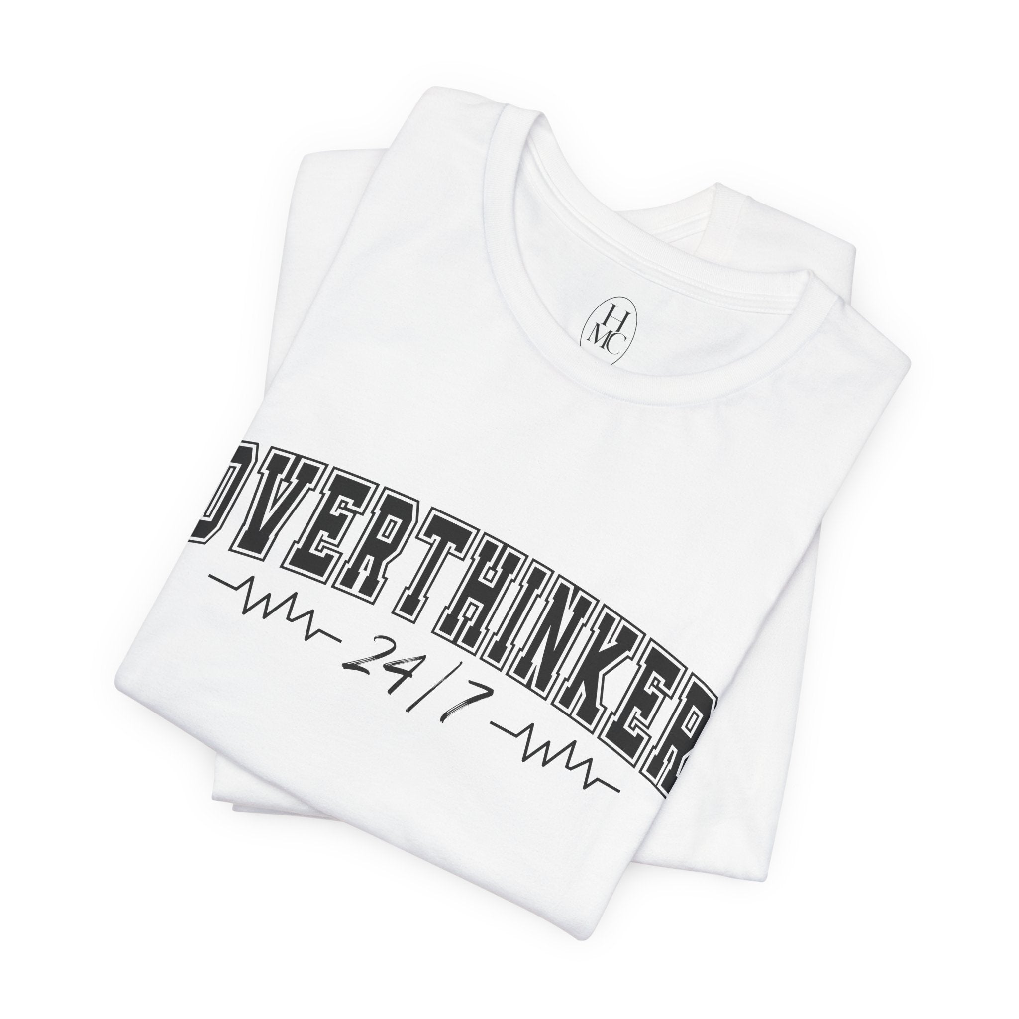 Overthinker 24/7 Graphic T-Shirt