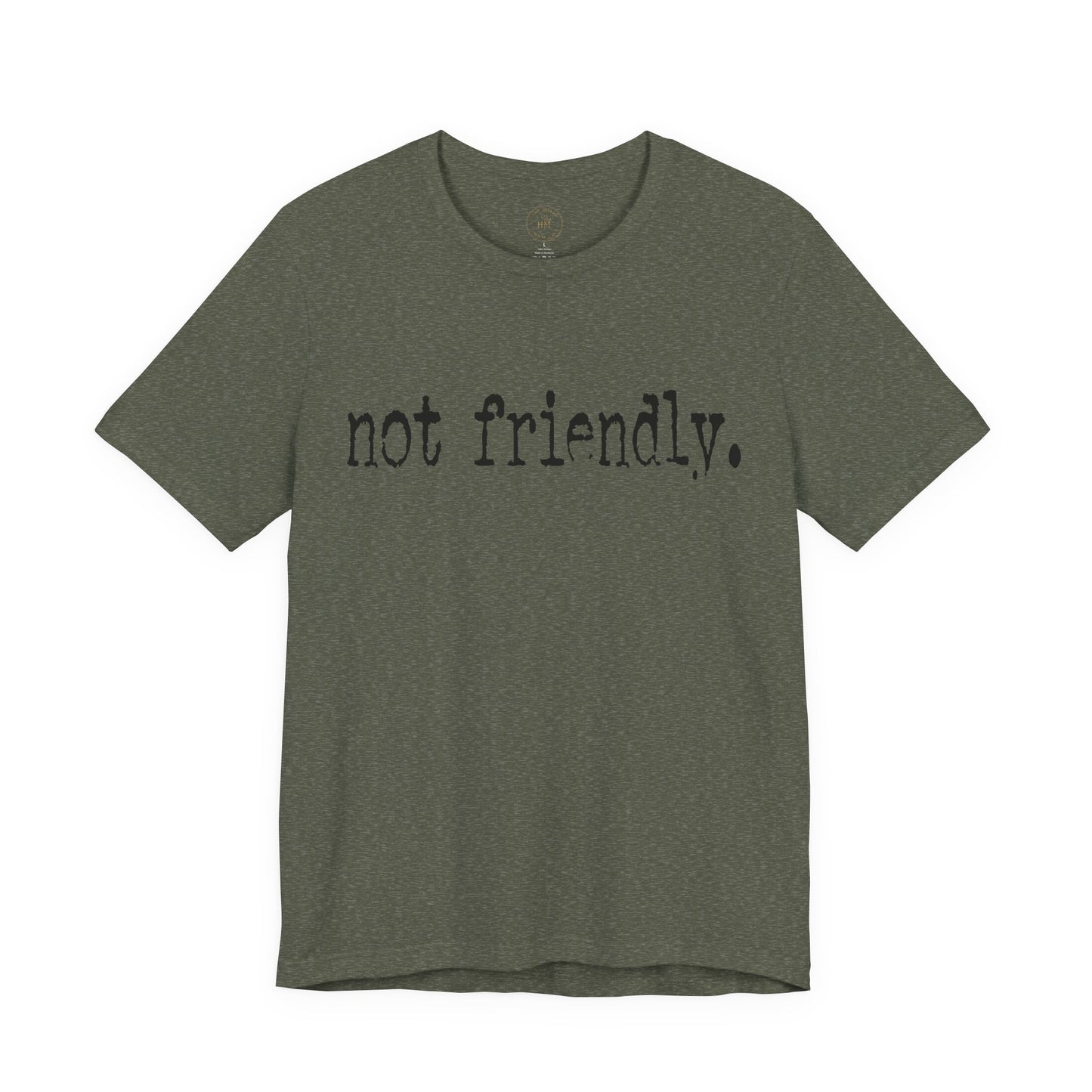 Not Friendly Graphic T‑Shirt