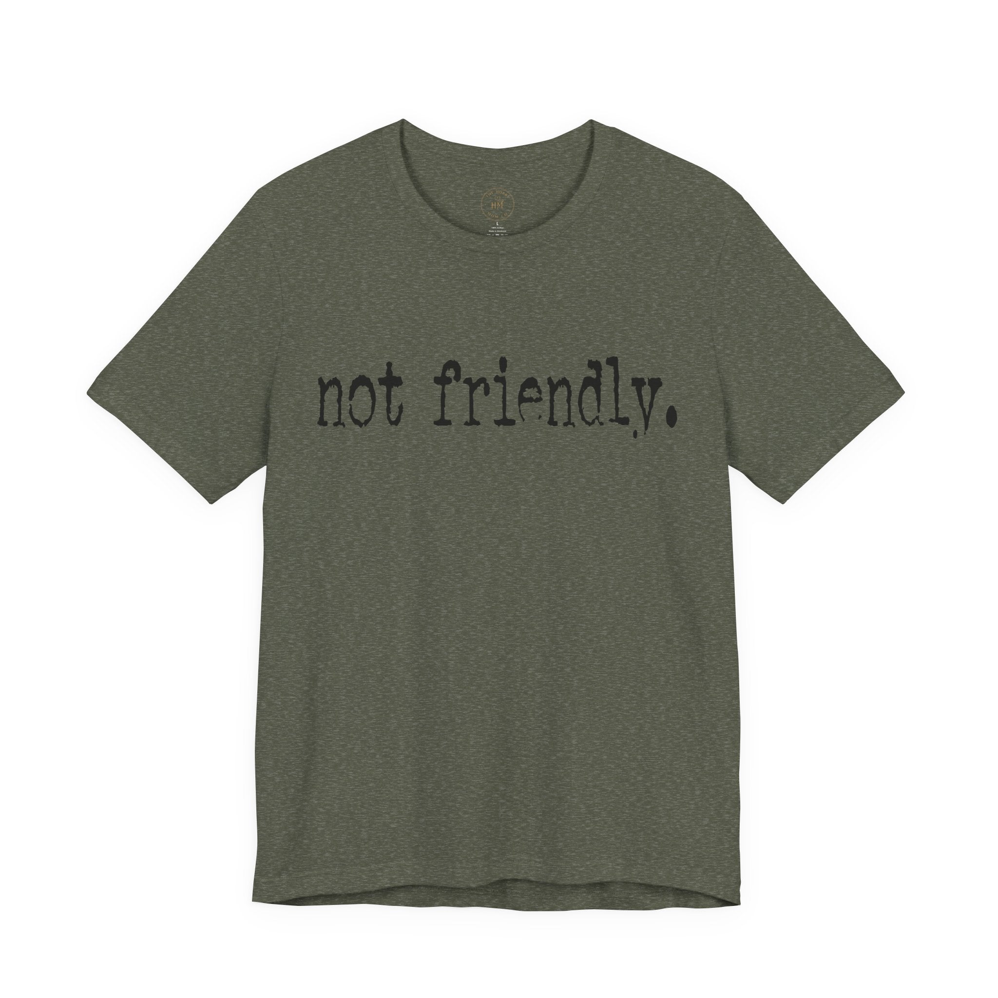 Not Friendly Graphic T‑Shirt