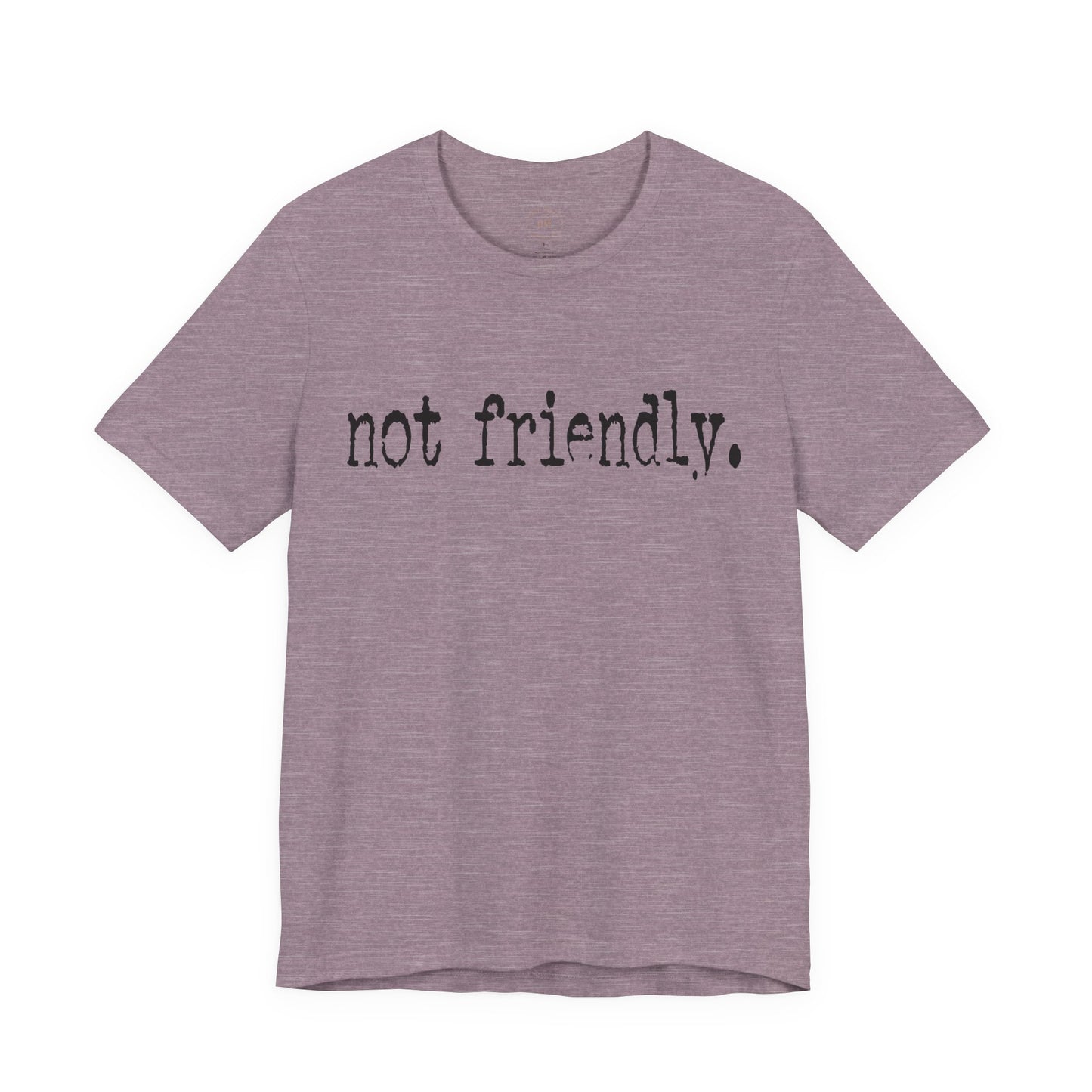 Not Friendly Graphic T‑Shirt