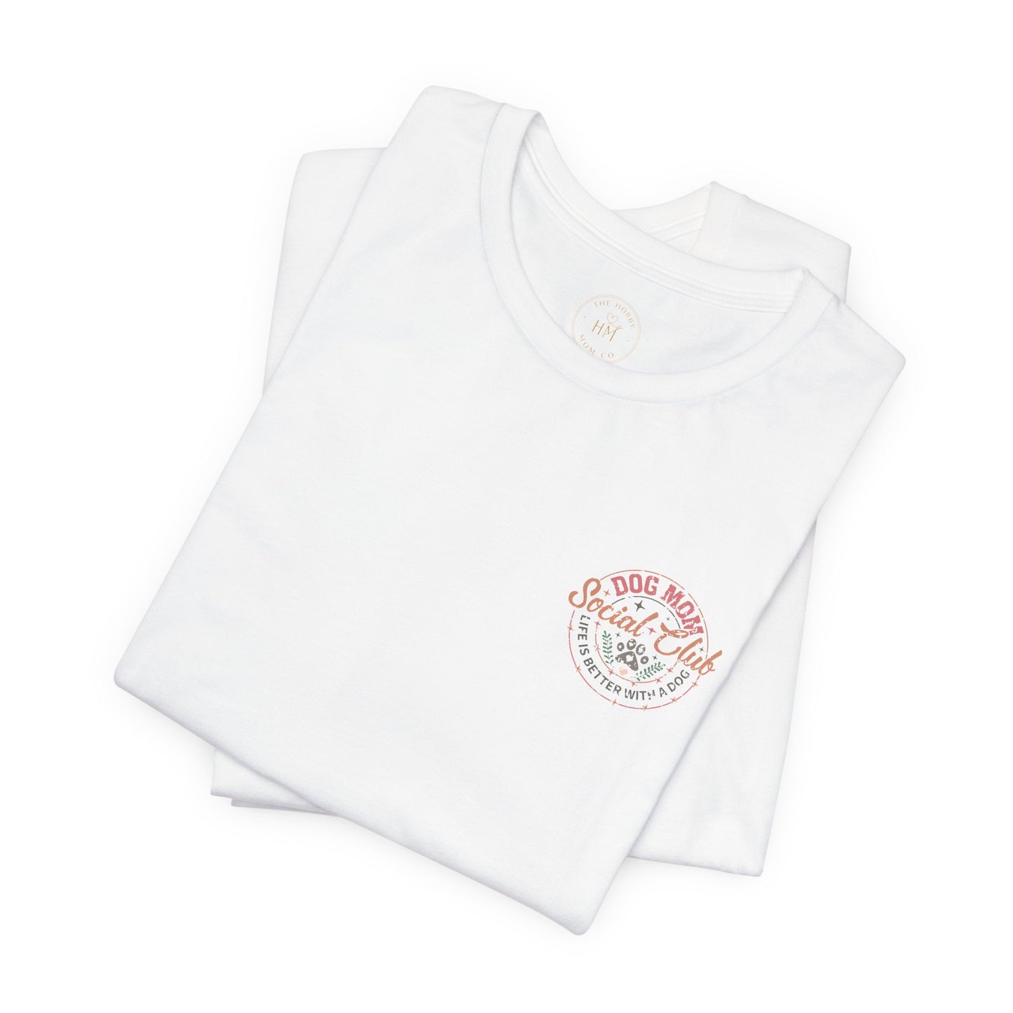 Dog Mom Social Club T-Shirt