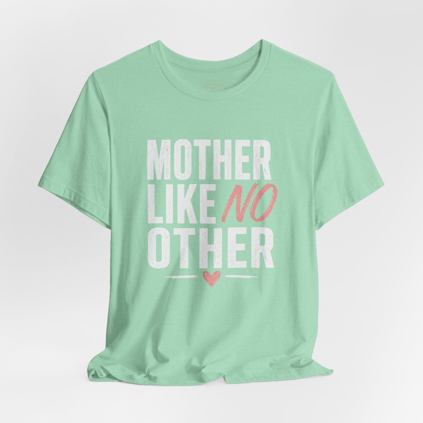 Mother Like No Other Women's Mother's Day Graphic T-Shirt