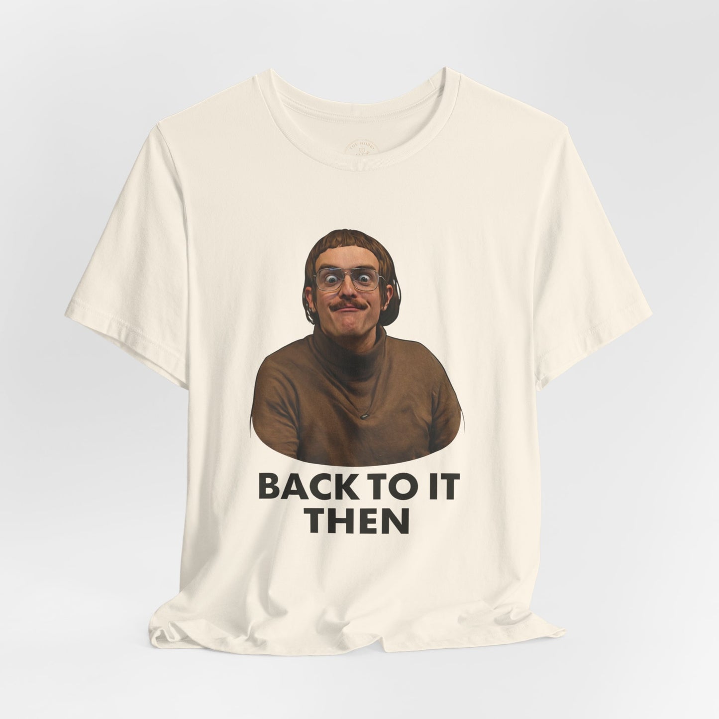 Chit “Back To It Then” Graphic Tee