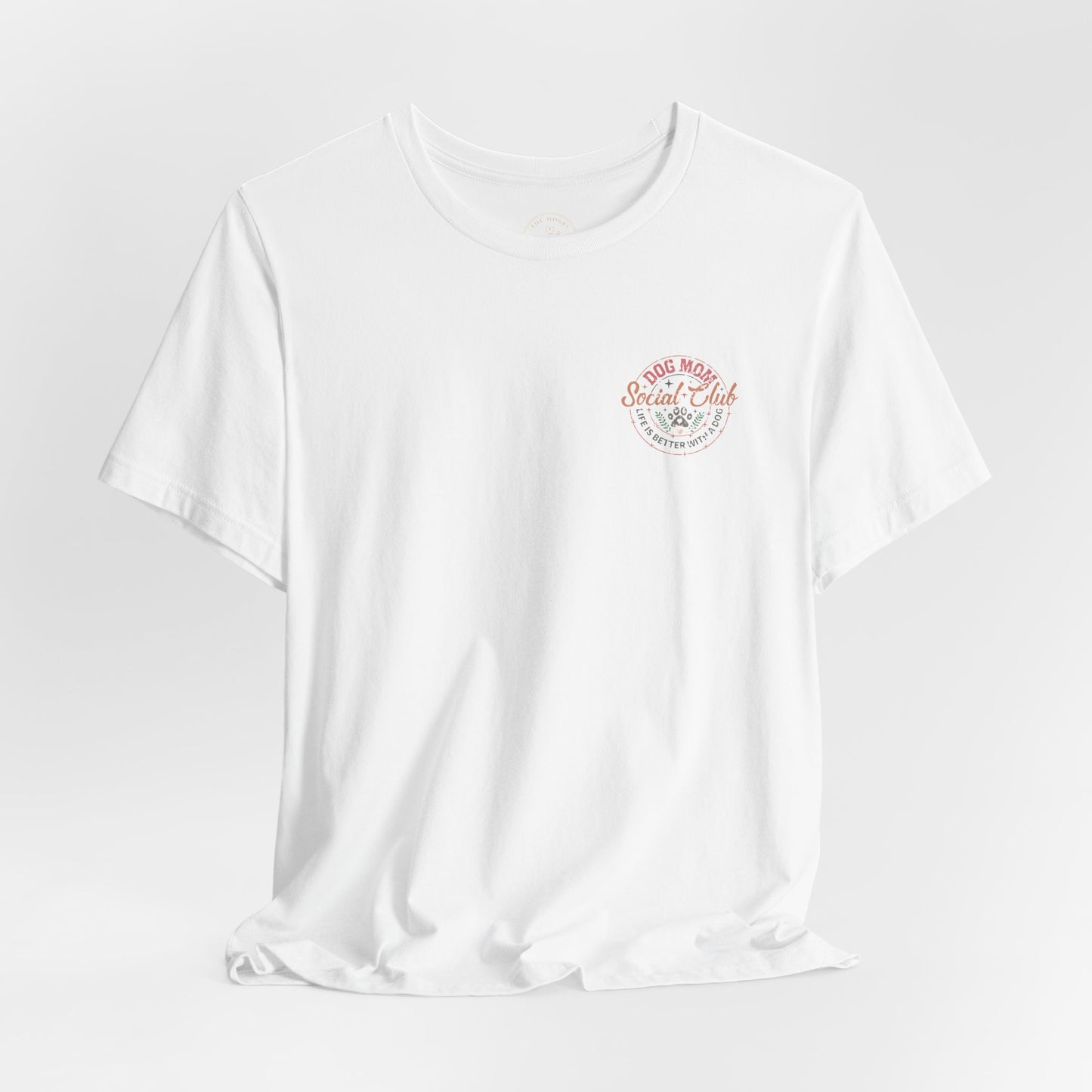 Dog Mom Social Club T-Shirt