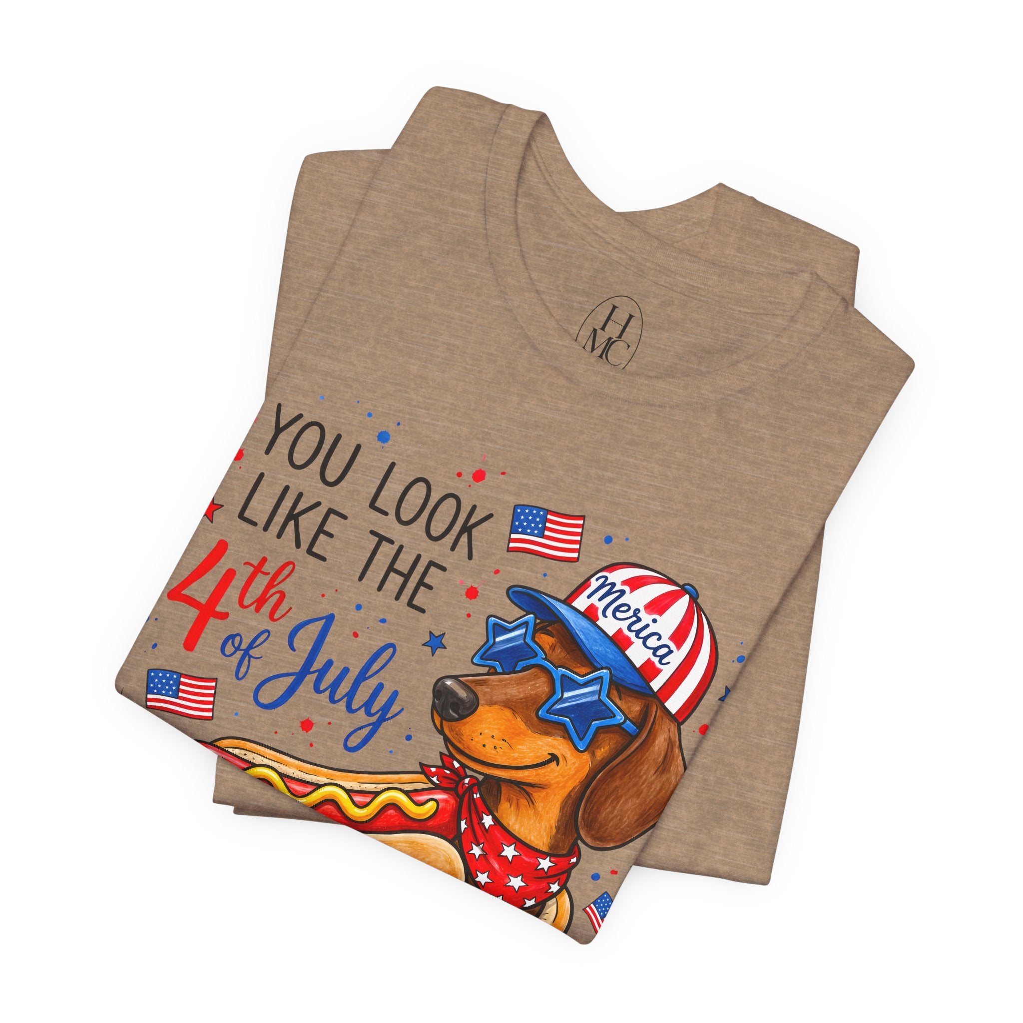 You Look Like the 4th of July' Patriotic Hot Dog graphic Tee
