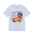 You Look Like the 4th of July' Patriotic Hot Dog graphic Tee