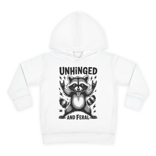 "Unhinged and Feral" Toddler Hoodie