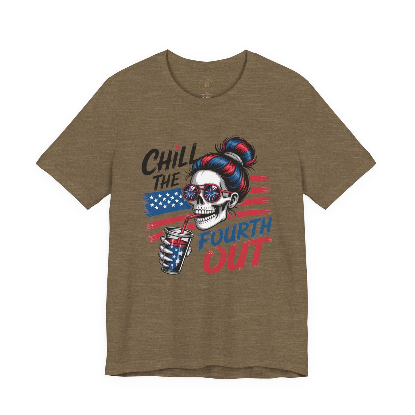 "Chill the Fourth Out" Fourth of July T-Shirt