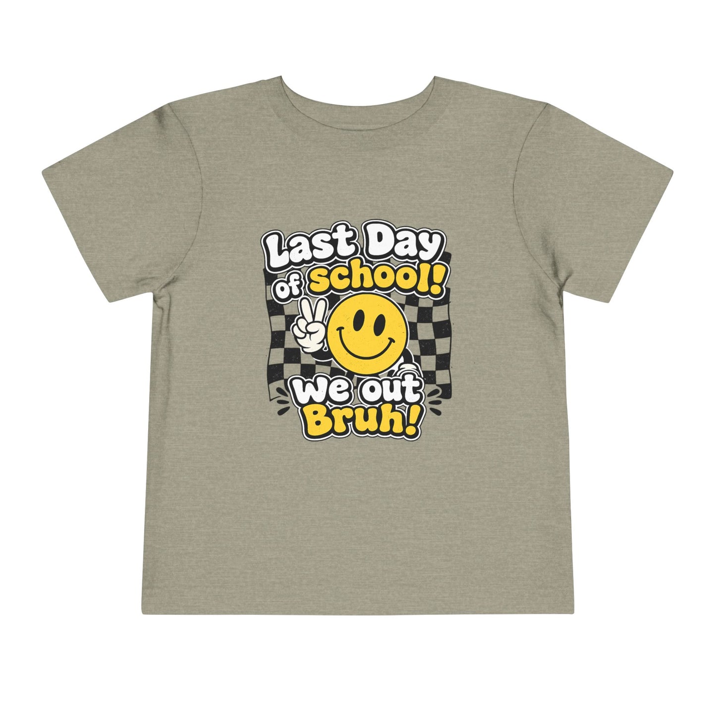 "Last Day of School! We Out Bruh" Toddler Graphic