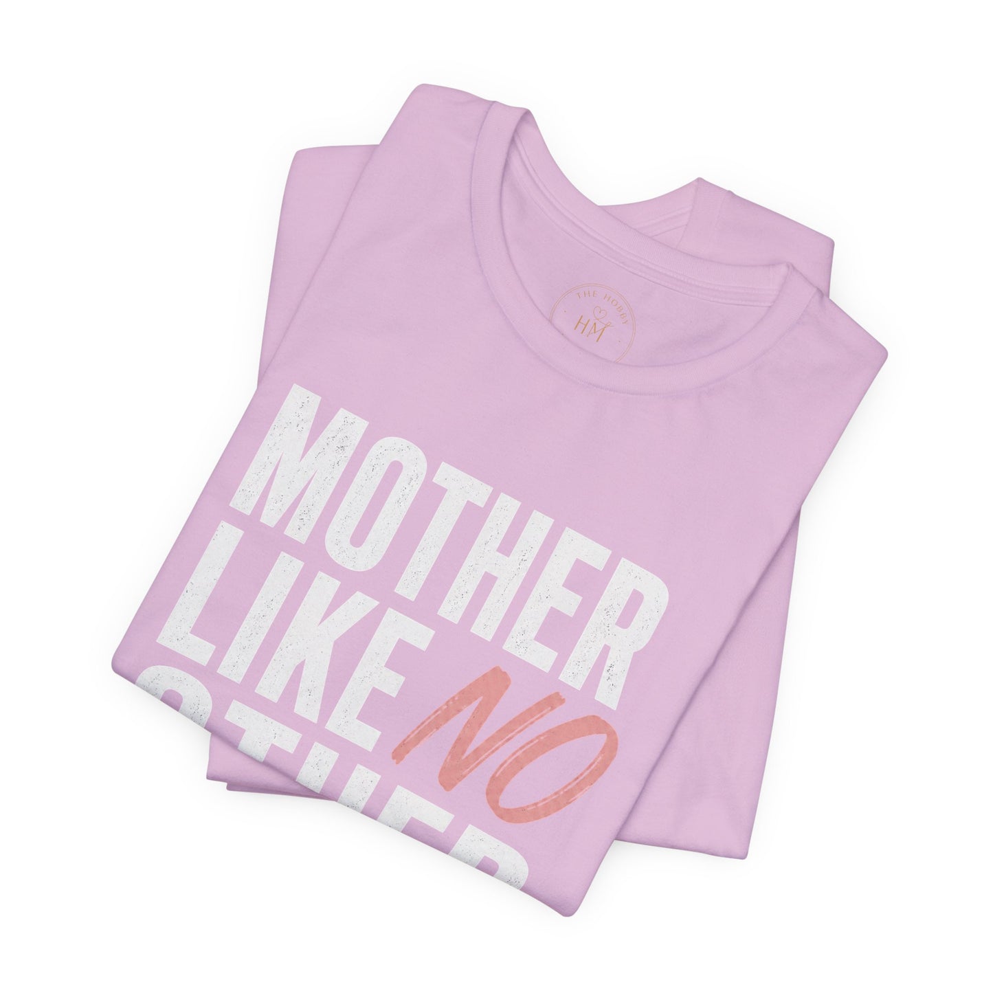 Mother Like No Other Women's Mother's Day Graphic T-Shirt