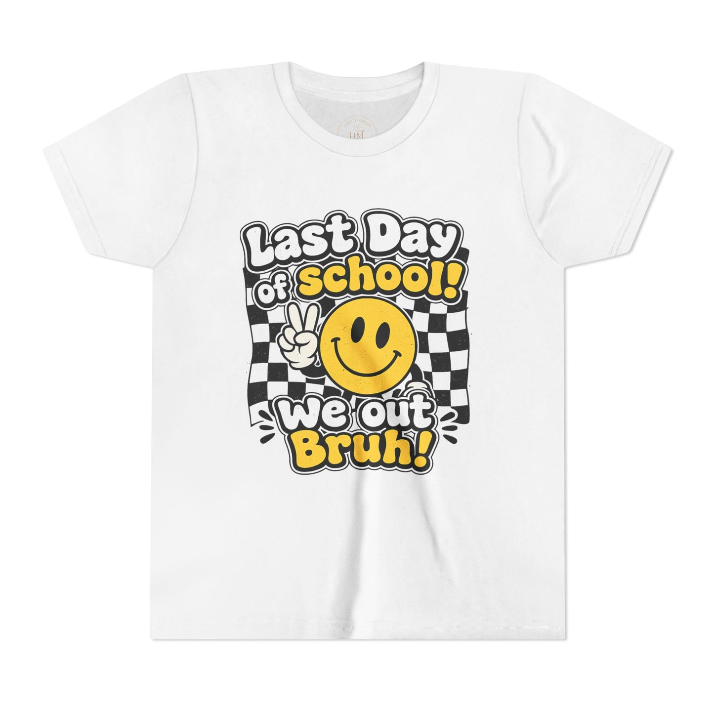 "Last Day of School! We Out Bruh" - Youth Tee
