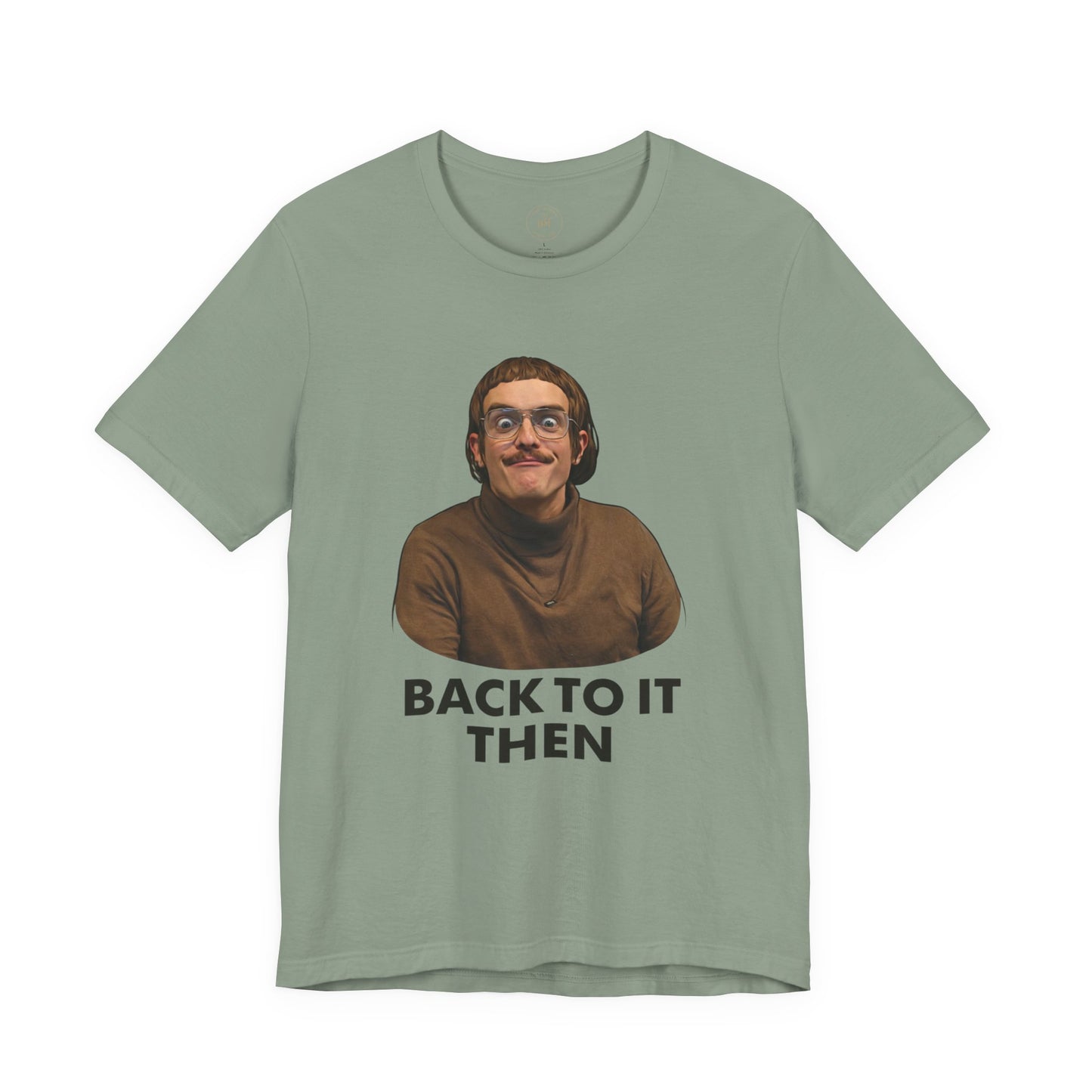 Chit “Back To It Then” Graphic Tee