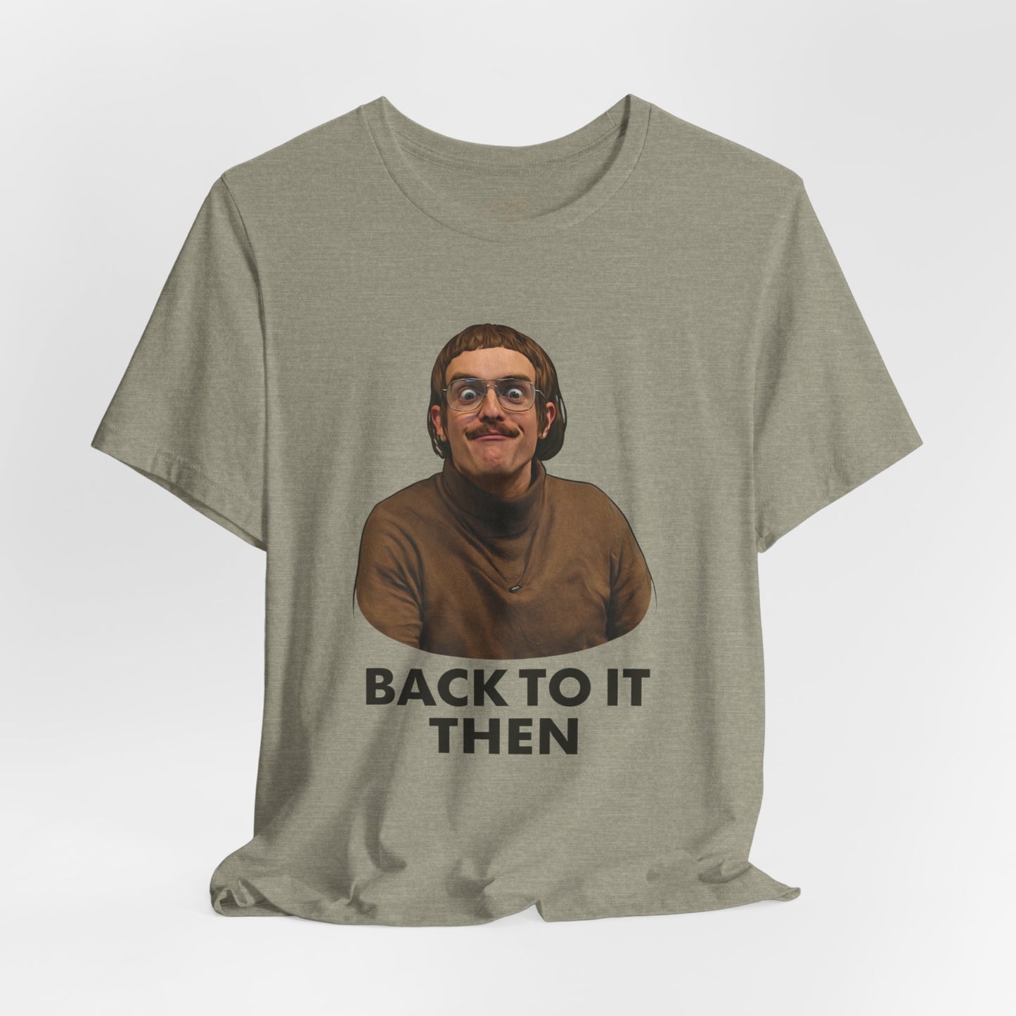Chit “Back To It Then” Graphic Tee