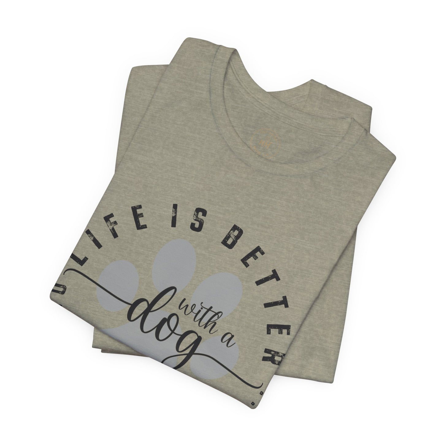 'Life Is Better With A Dog (Or Two, Or Three)' T-Shirt