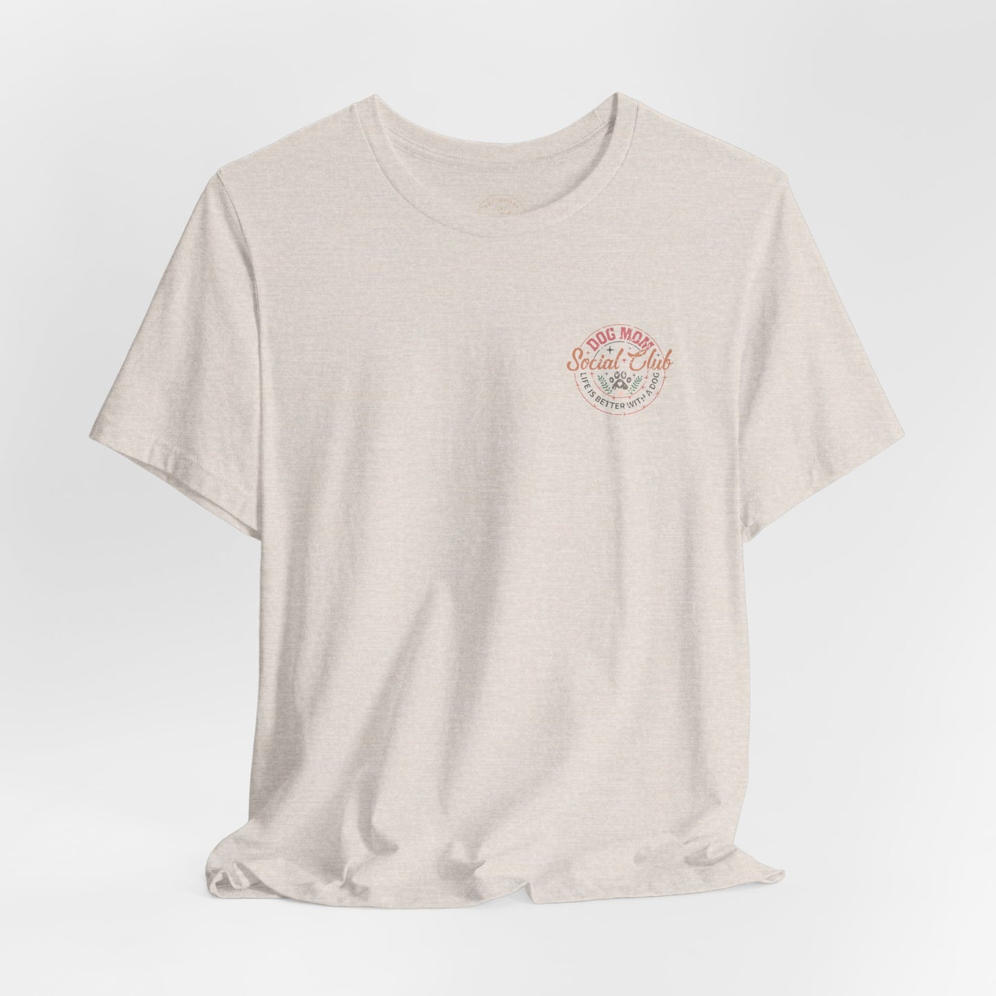 Dog Mom Social Club T-Shirt
