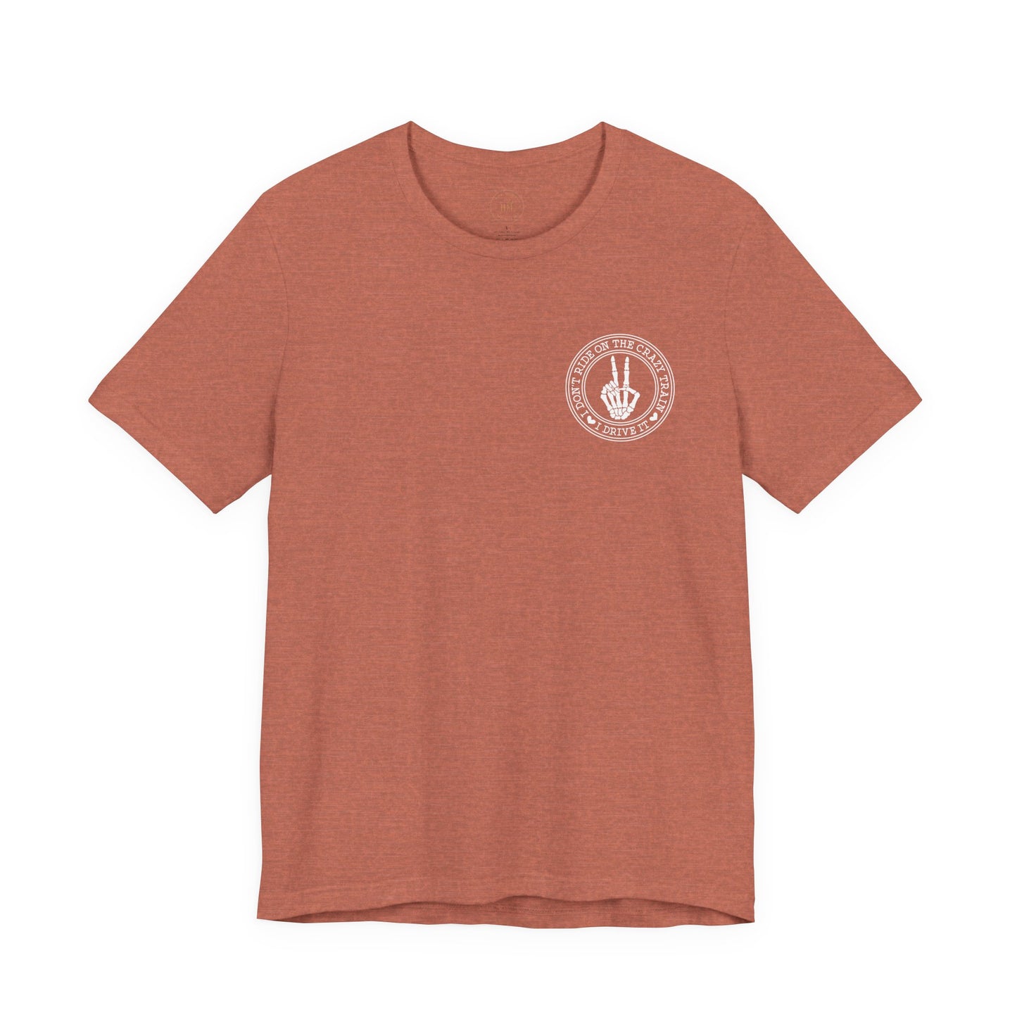 “I Don’t Ride on the Crazy Train, I Drive It”  T‑Shirt