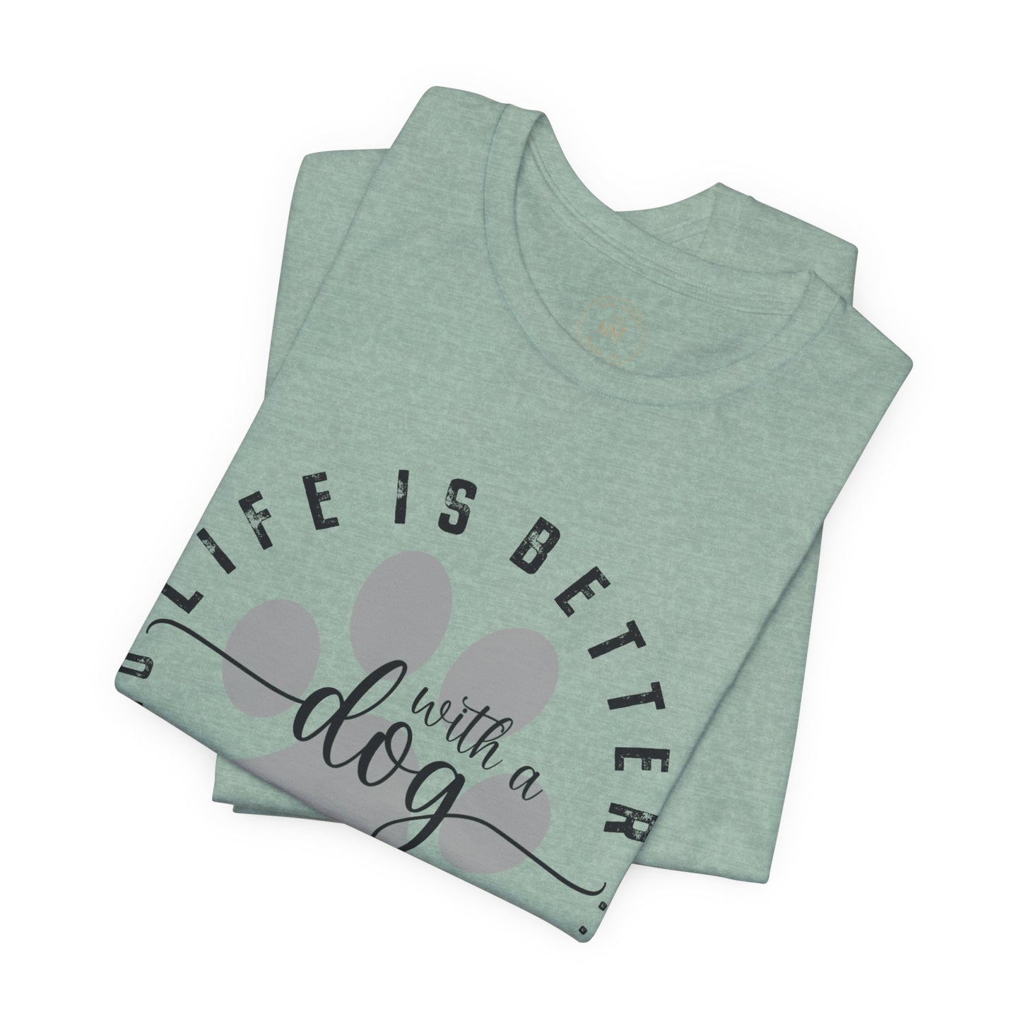'Life Is Better With A Dog (Or Two, Or Three)' T-Shirt