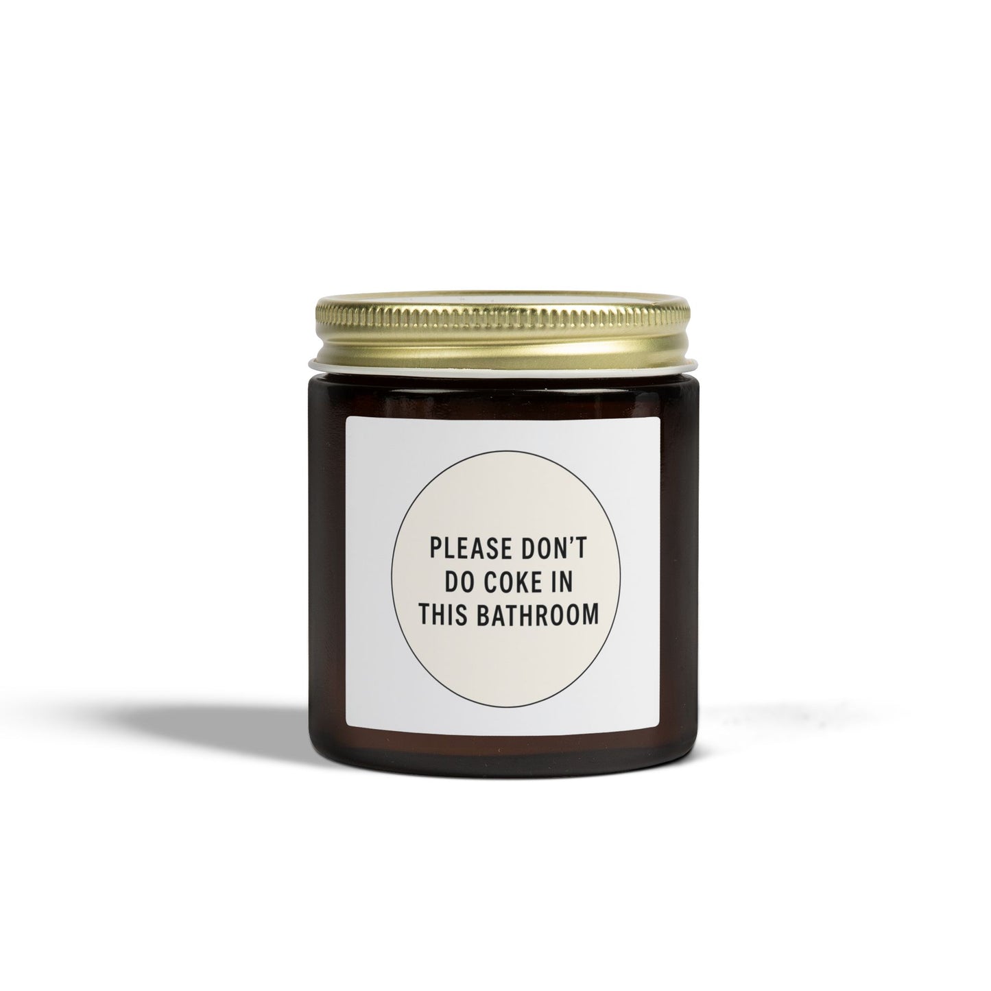 Scented Candle (4oz & 9oz) — 'Please Don't Do Coke in This Bathroom' Novelty Jar Candle