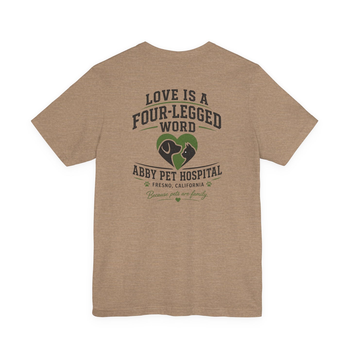 Love Is a Four-Legged Word  — Abby Pet Hospital Veterinary Tee