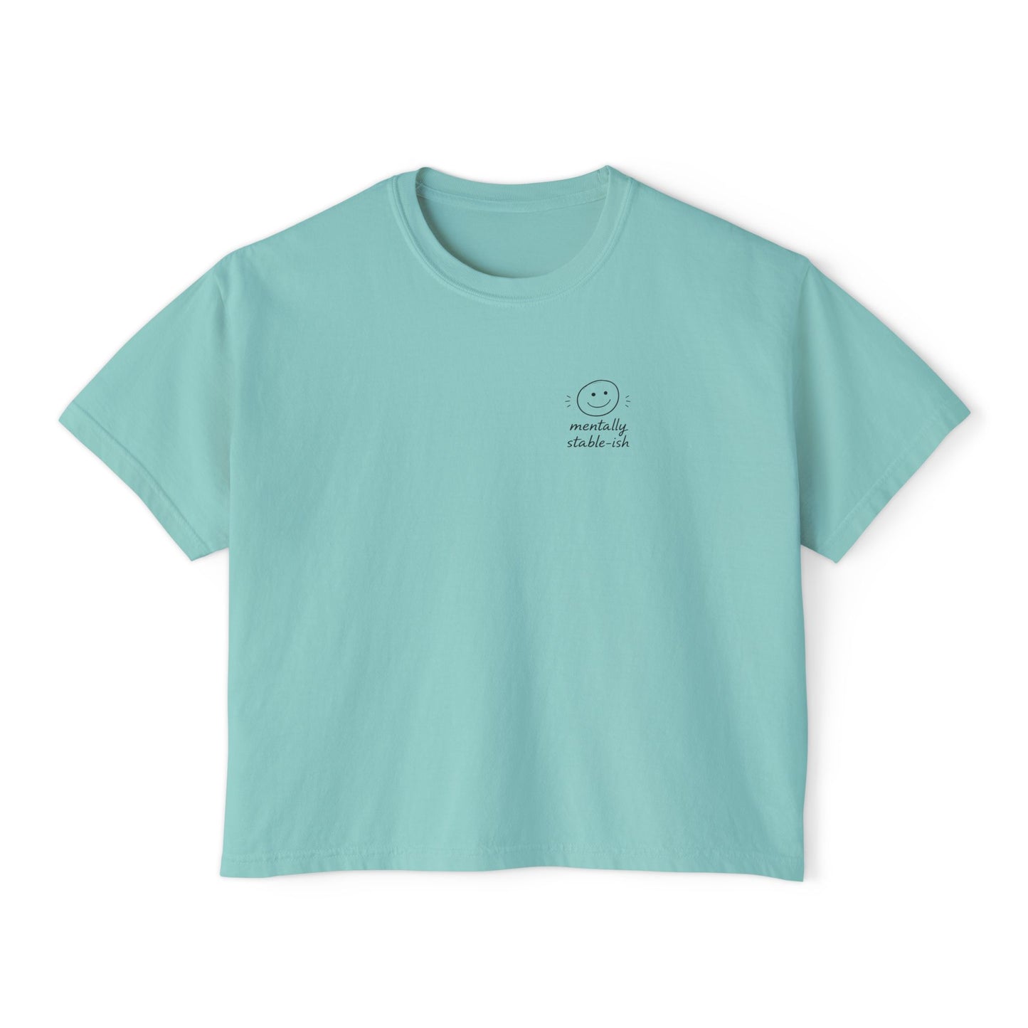 Mentally Stable Womens Boxy Tee