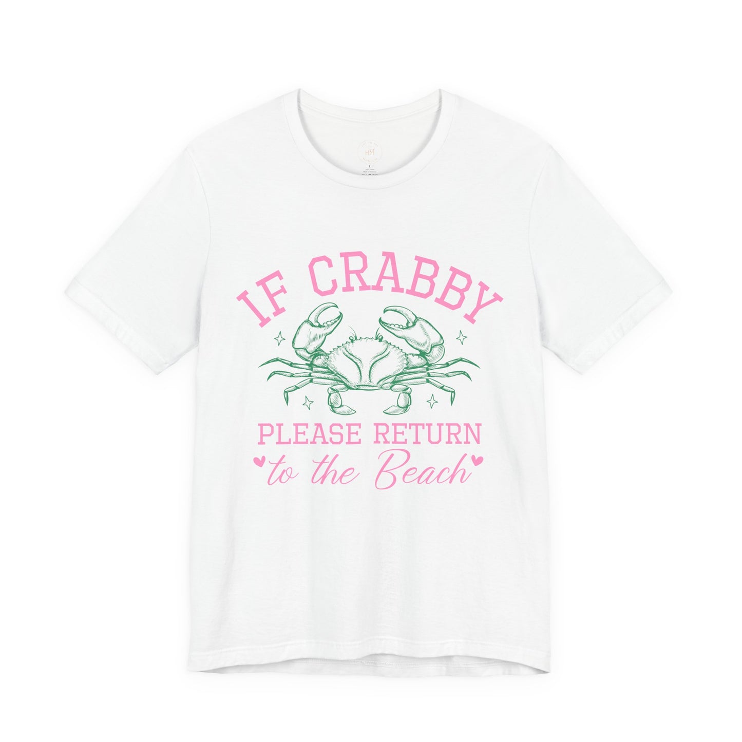 If Crabby Please Return to the Beach Graphic Tee