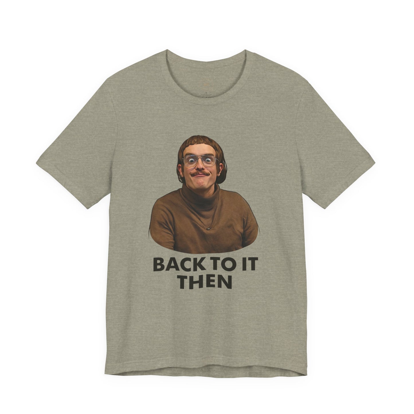 Chit “Back To It Then” Graphic Tee