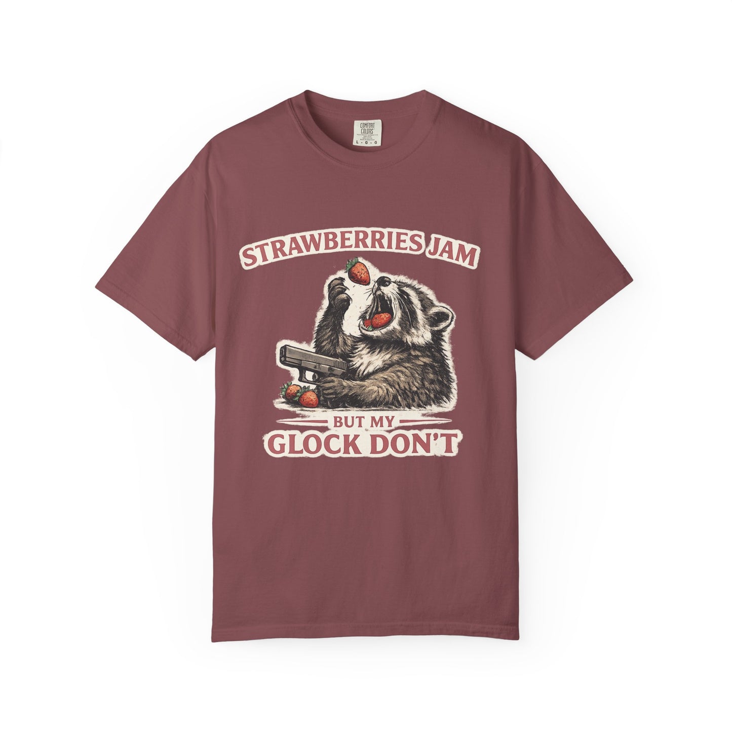 “Strawberries Jam But My Glock Don’t” Graphic T-Shirt
