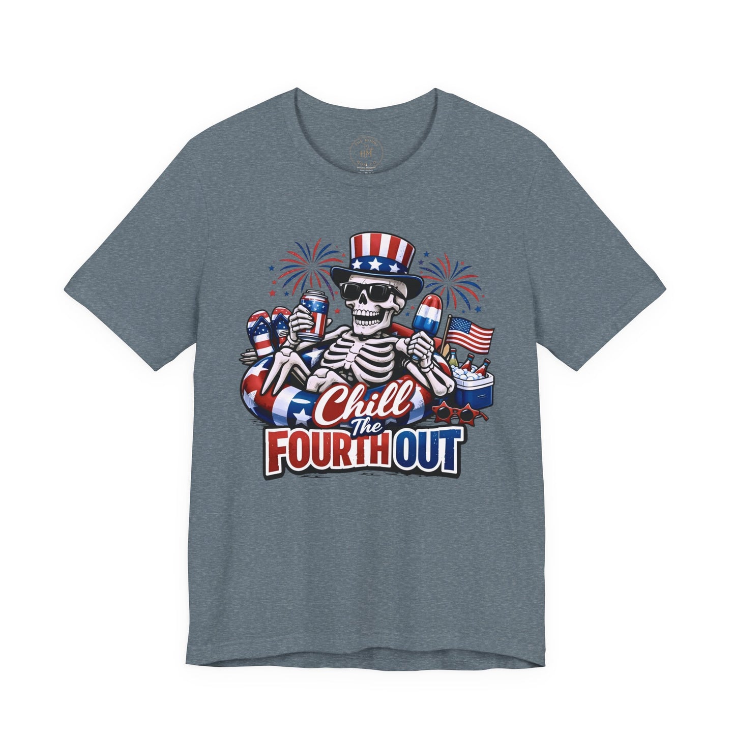 "Chill the Fourth Out" Fourth Of July T-Shirt